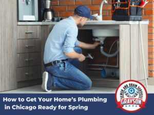 How to Get Your Home’s Plumbing in Chicago Ready for Spring